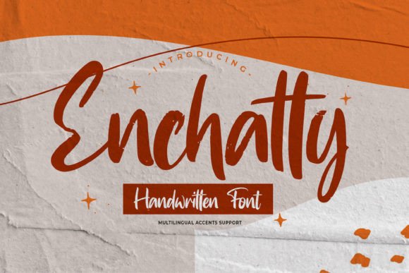 Enchatty: A Script Handwritten Font for Creative Campaigns