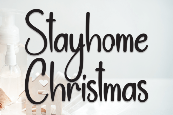 Stayhome Christmas: The Font That Elevates Your Brand